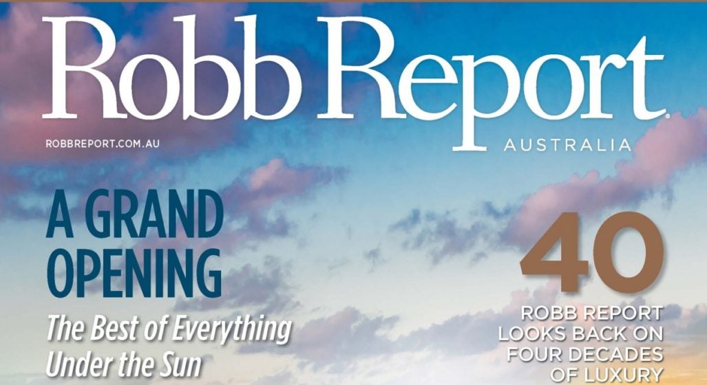 Robb Report launches its first Australian edition to coincide with